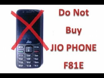 Be aware of Jio Phone model F81E.Jio Phone Qualcomm Vs Spreadtrum Variant.